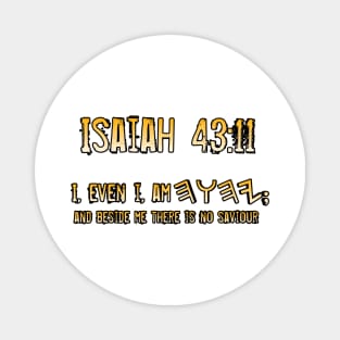 Isaiah 43:11 Magnet